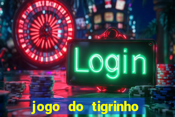 jogo do tigrinho pagando agora